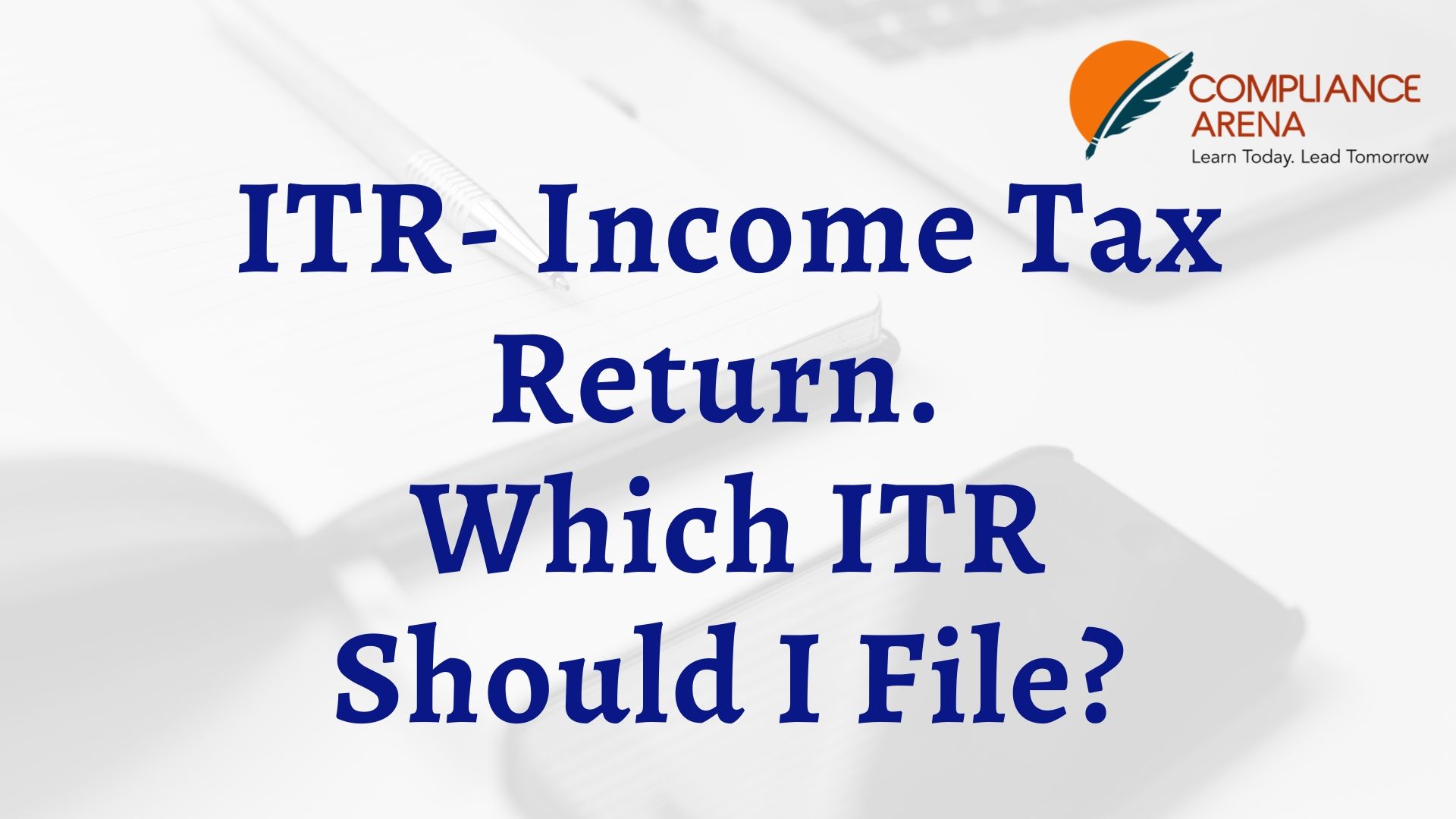 Which ITR Should I File