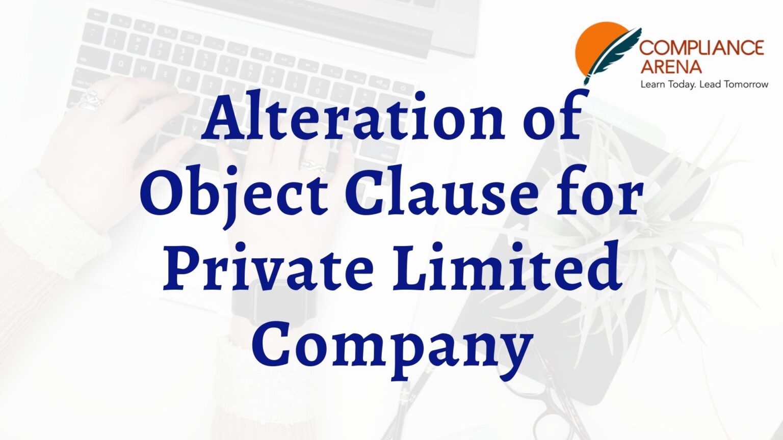 Alteration of Object Clause for Private Limited Company Compliance Arena