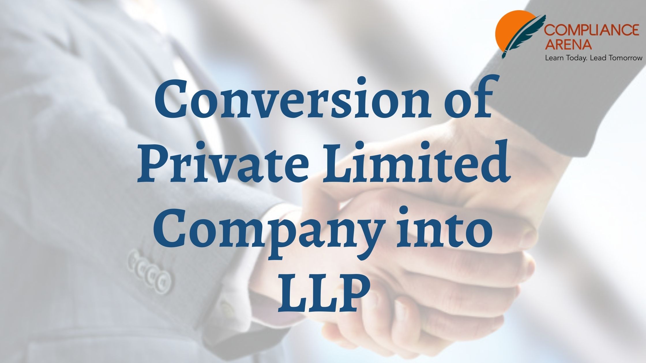 Conversion of Private Limited to LLP