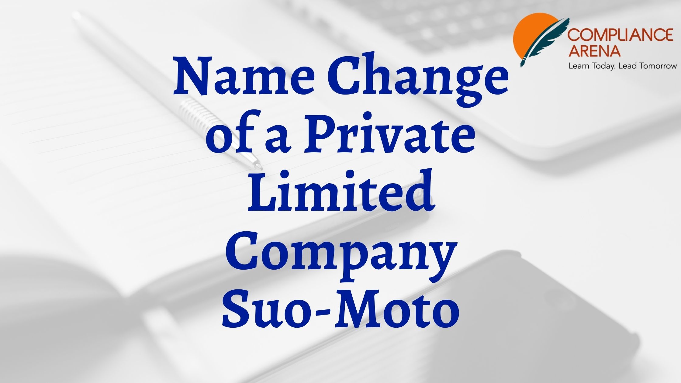 All About Name Change of a Private Limited Company